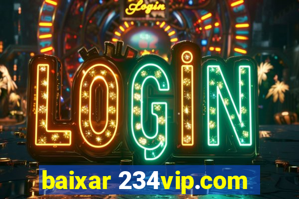 baixar 234vip.com